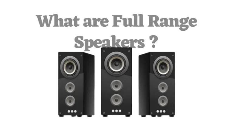 what are full range speakers
